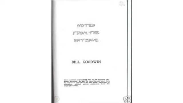 Notes From the Batcave by Bill Goodwin